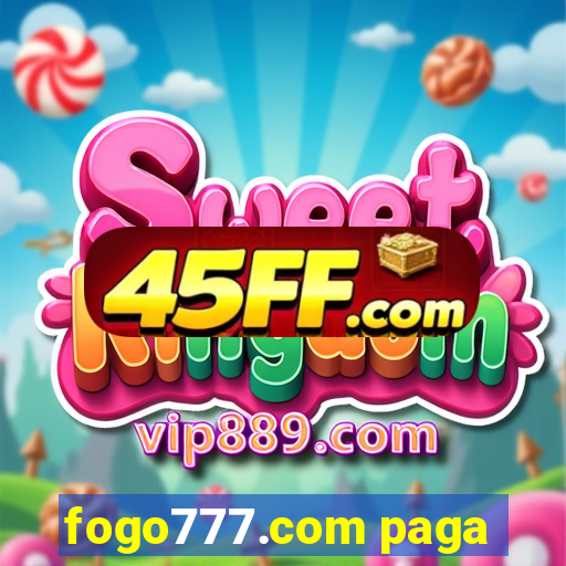 fogo777.com paga